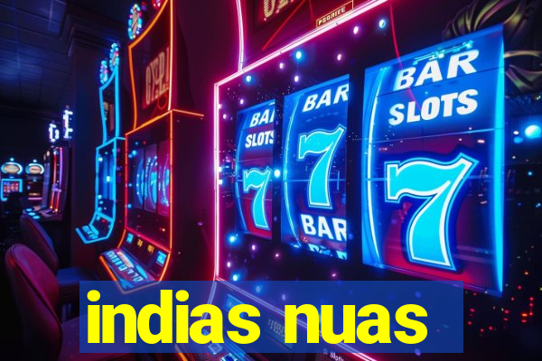 indias nuas